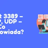 Grafika przedstawia tekst "Port 3389 – TCP, UDP – za Co odpowiada?" oraz ilustrację osoby pracującej przy komputerze. Port 3389 jest kluczowy dla RDP.