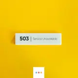 Biała tabliczka z napisem "503 Service Unavailable" na żółtym tle. Wygląda jak komunikat o błędzie.