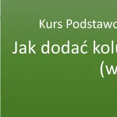 Jak dodać kolumnę w Excelu: 3 proste metody dla każdego